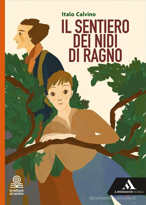 Italo Calvino – Il sentiero dei nidi di ragno Italo Calvino – Il sentiero dei nidi di ragno