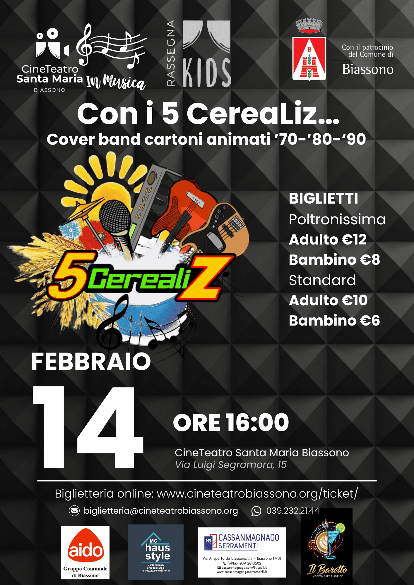 Cartoni 14-02 Locandina del concerto della cover band di sigle dei cartoni animati 5 CereaLiz al Cineteatro Santa Maria.